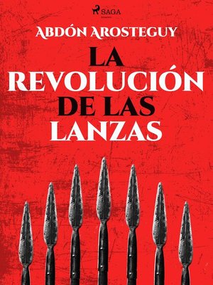 cover image of La revolución de las lanzas